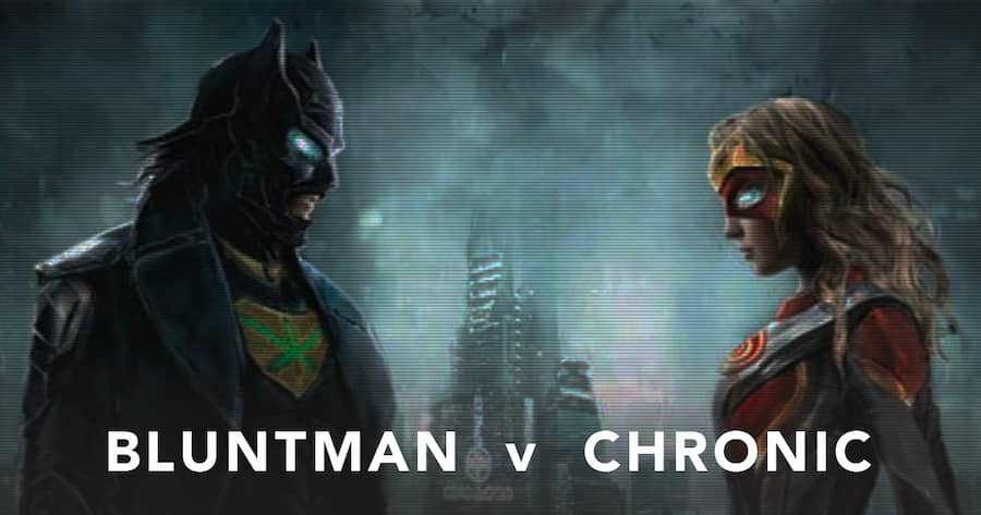 Bluntman v Chronic