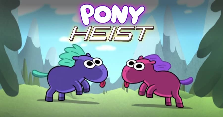 Pony Heist